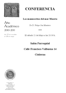 Lee más sobre el artículo AGENDA IBO – Conferencia de Felipe Sen Montero: «Los manuscritos del Mar Muerto» (Cistierna, 21-V-2011)