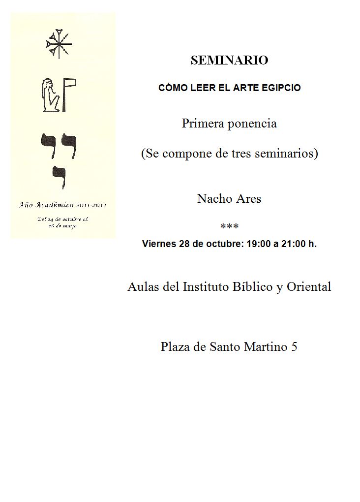 Seminario de Nacho Ares en el IBO: Leer el arte egipcio. Primera sesión (28-10-2011) – León