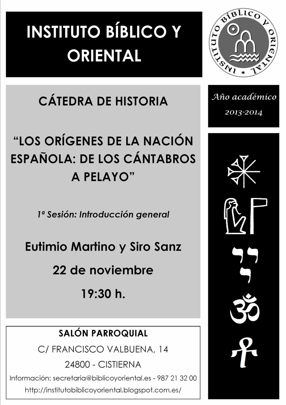 AGENDA IBO – Conferencia de Eutimio Martino y Siro Sanz: «Los orígenes de la nación española: de los cántabros a Pelayo – 1ª sesión» (Cistierna, 22-XI-2013)