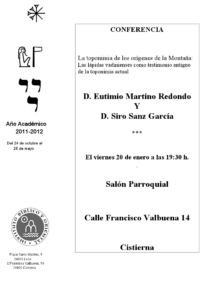 Lee más sobre el artículo AGENDA IBO – Conferencia de Eutimio Martino y Siro Sanz: «Los nombres antiguos de lugares y los pobladores» (Cistierna, 20-I-2012)