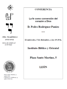 Lee más sobre el artículo AGENDA IBO – Conferencia «La fe como conversión del corazón a Dios», por D. Pedro Rodríguez Panizo (León, 5-XII-2012)