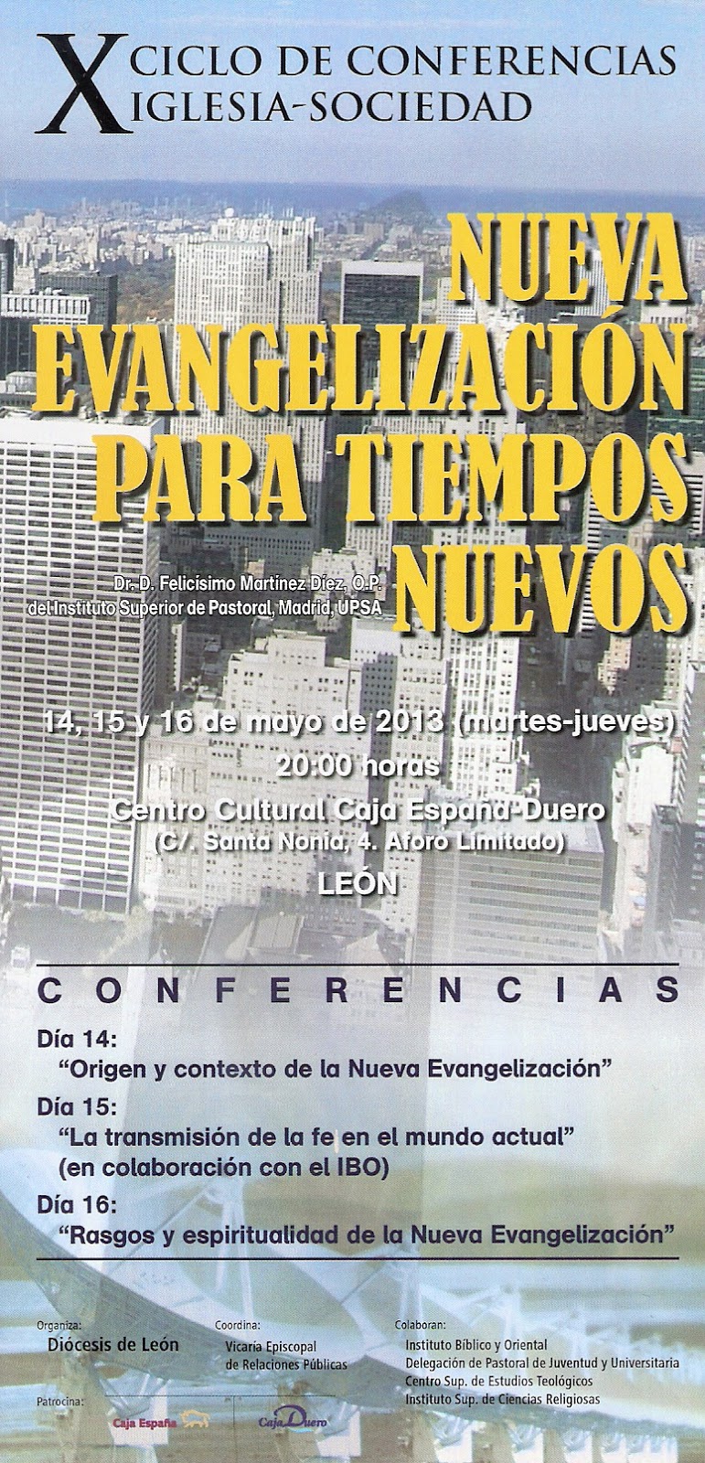 Conferencia «La transmisión de la fe en el mundo actual». de Felicísimo Martínez Díez (León, 15-V-2013)