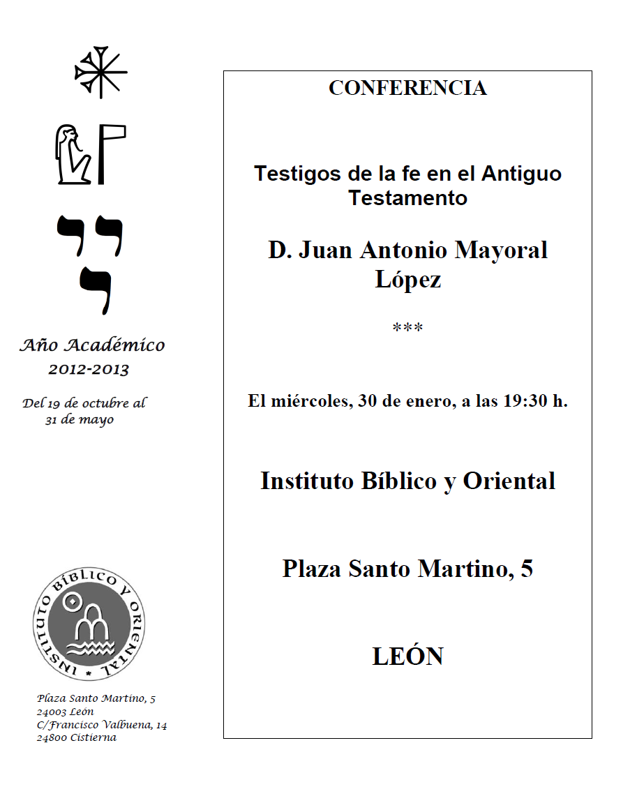AGENDA IBO – Conferencia «Testigos de la fe en el Antiguo Testamento», de D. Juan Antonio Mayoral López (León, 30-I-2013)
