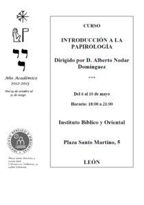Lee más sobre el artículo Curso de Iniciación a la Papirología (León, del 6 al 10 de mayo de 2013)