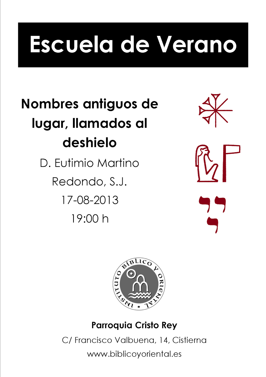 Escuela de Verano 2013 – Conferencia «Nombres antiguos de lugar, llamados al deshielo» (Cistierna, 17-VIII-2013)