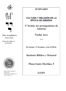 Lee más sobre el artículo III sesión del seminario de Nacho Ares «Cultura y religión de la Época de Amarna: los protagonistas» (León, 17-V-2013)