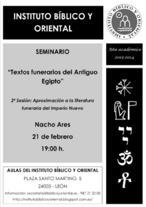 Lee más sobre el artículo 2ª sesión del seminario de Nacho Ares: Aproximación a la literatura funeraria del Imperio Nuevo (León, 21-II-2014)