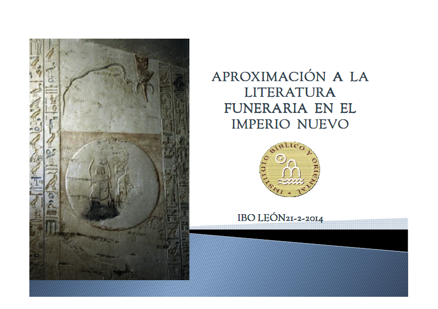 Materiales de la 2ª sesión del seminario «Textos funerarios del Antiguo Egipto» (León, 21-II-2014)
